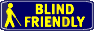 BLIND FRIENDLY